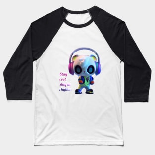 Stay cool stay in rhythm Baseball T-Shirt